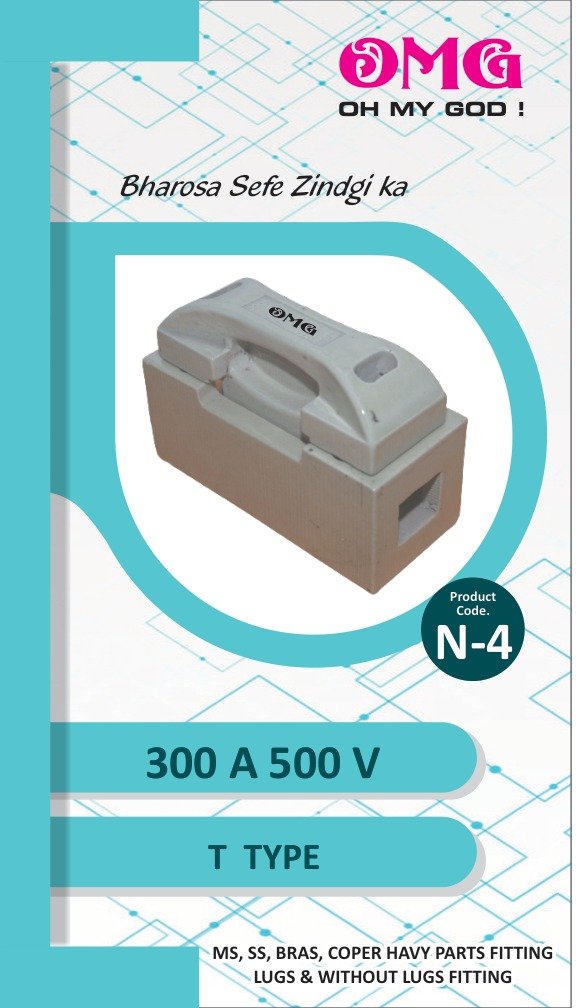 300 A 500 V T Type Porcelain Fuse - N-4 catalog sheet